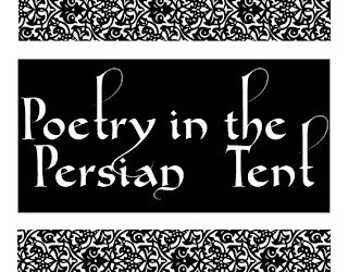 Poetry in the Persian Tent