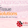Tissue Solutions
